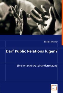 portada Darf Public Relations lügen?: Eine kritische Auseinandersetzung