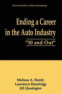 portada Ending a Career in the Auto Industry: "30 and Out" (en Inglés)