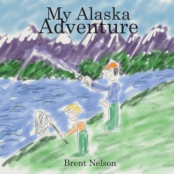 portada My Alaska Adventure (en Inglés)