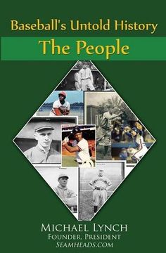 portada Baseball's Untold History: Vol I - The People