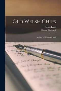 portada Old Welsh Chips: January to December 1888 (in English)