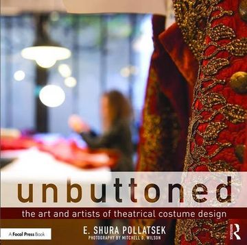 portada Unbuttoned: The Art and Artists of Theatrical Costume Design