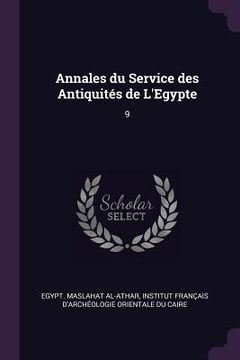 portada Annales du Service des Antiquités de L'Egypte: 9 (en Inglés)