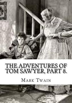 portada The Adventures of Tom Sawyer, Part 8. (en Inglés)