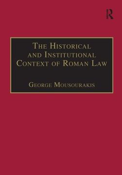 portada The Historical and Institutional Context of Roman law (Laws of the Nations Series) (en Inglés)