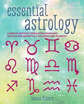 portada Essential Astrology: Learn to be Your own Astrologer and Unlock the Secrets of the Signs and Planets (en Inglés)