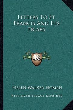 portada letters to st. francis and his friars (en Inglés)
