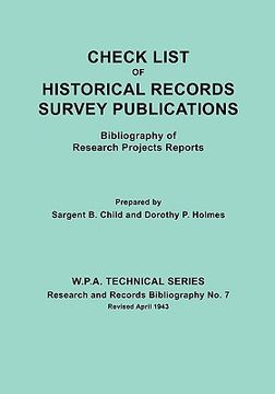 portada check list of historical records survey publications. bibliography of research projects preports. w.p.a. technical series, research and records biblio (in English)