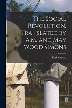 portada The Social Revolution. Translated by A. M. And may Wood Simons 