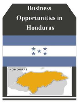 portada Business Opportunities in Honduras (en Inglés)