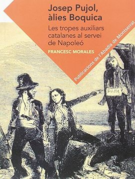 portada Josep Pujol Àlies Boquica (Textos i Estudis de Cultura Catalana) (in Catalá)