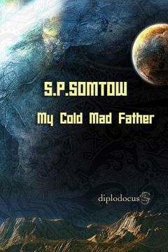 portada My Cold Mad Father: Stories about Fathers and Sons (en Inglés)