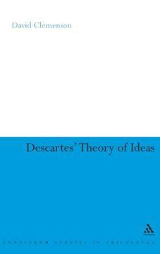 portada Descartes' Theory of Ideas (Continuum Studies in Philosophy)