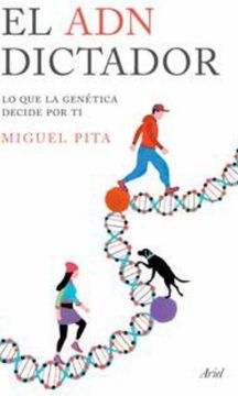 portada El adn Dictador. Lo que la Genetica Decide por ti (in Spanish)