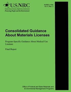 portada Consolidated Guidance About Materials Licenses: Program-Specific Guidance About Medical Use Licenses (en Inglés)