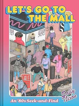 portada Let's go to the Mall: An ’80S Seek-And-Find (in English)