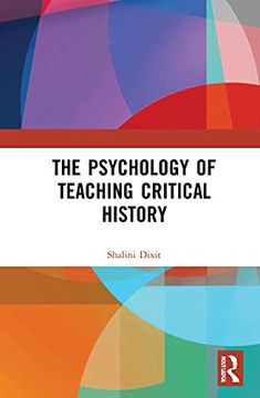 portada The Psychology of Teaching Critical History (en Inglés)