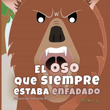 portada El oso que Siempre Estaba Enfadado (in Spanish)