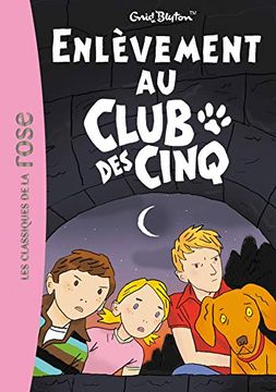 portada Enlèvement au Club des Cinq: 15 (la Bibliothèque Rose)