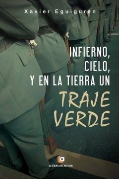 portada Infierno y Cielo, y en la Tierra un Traje Verde (Spanish Edition)