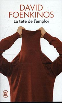 portada La Tete de L'emploi (J'ai lu) (in French)