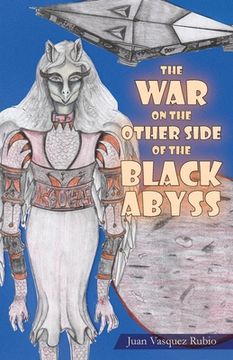 portada The War on the Other Side of the Black Abyss (in English)