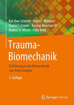 portada Trauma-Biomechanik: Einführung in die Biomechanik von Verletzungen (en Alemán)