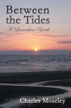 portada Between the Tides: A Lancashire Youth