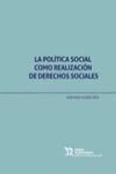portada La Política Social Como Realización de Derechos Sociales