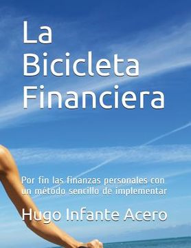 portada La Bicicleta Financiera: Por Fin Las Finanzas Personales Con Un M