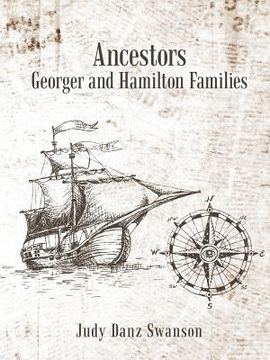 portada Ancestors Georger and Hamilton Families (en Inglés)