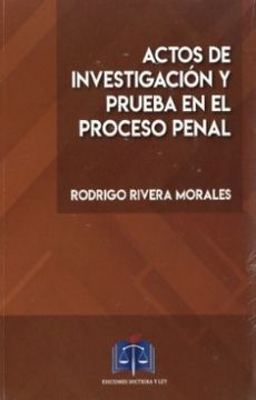 portada Actos de Investigacion y Prueba en el Proceso Penal (in Spanish)