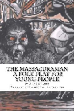 portada The Massacura Man - A Folk Play For Young People (en Inglés)