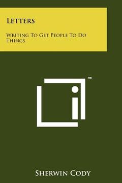 portada letters: writing to get people to do things (en Inglés)