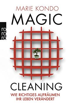 portada Magic Cleaning: Wie Richtiges Aufräumen ihr Leben Verändert (en Alemán)