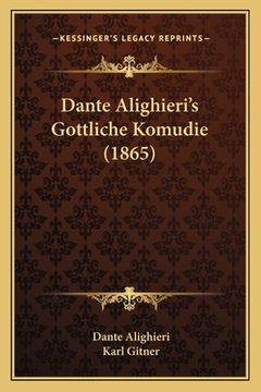 portada Dante Alighieri's Gottliche Komudie (1865) (en Alemán)