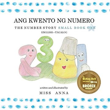 portada The Number Story 1 Ang Kwento Ng Numero: Small Book One English-Tagalog/Filipino
