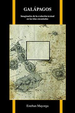 portada Galápagos Origin: Imaginarios de la Evolución Textual en las Islas Encantadas: 77 (Purdue Studies in Romance Literatures)