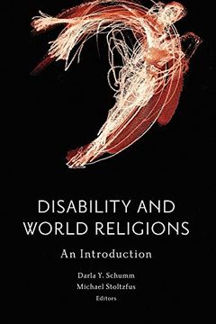 portada Disability and World Religions: An Introduction (Studies in Religion, Theology, and Disability) (en Inglés)