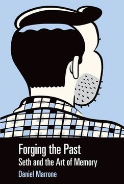 portada Forging the Past: Seth and the Art of Memory (Great Comics Artists Series)