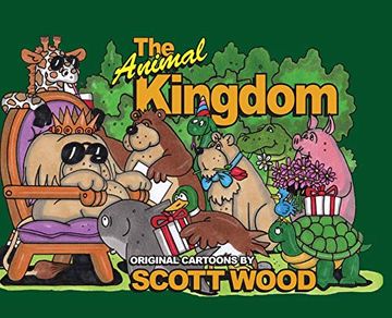portada The Animal Kingdom: Original Cartoons by Scott Wood (in English)
