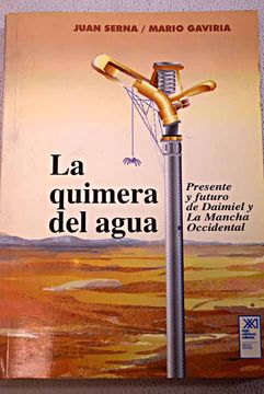 portada La quimera del agua : presente y futuro de Daimiel y La Mancha Occidental