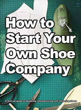 portada How to Start Your own Shoe Company (en Inglés)