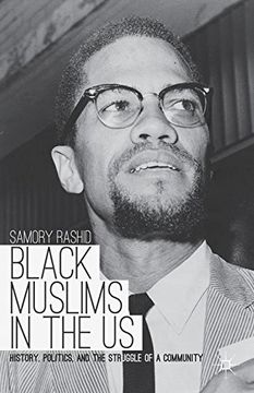 portada Black Muslims in the us: History, Politics, and the Struggle of a Community (en Inglés)