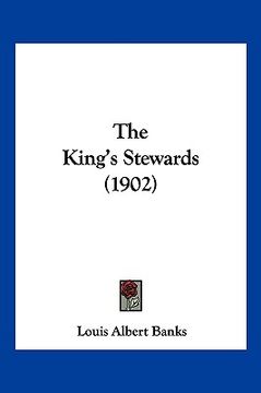 portada the king's stewards (1902)