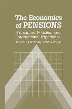portada The Economics of Pensions: Principles, Policies, and International Experience (en Inglés)