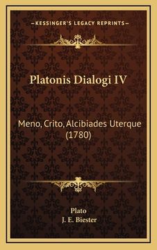 portada Platonis Dialogi IV: Meno, Crito, Alcibiades Uterque (1780) (in Latin)