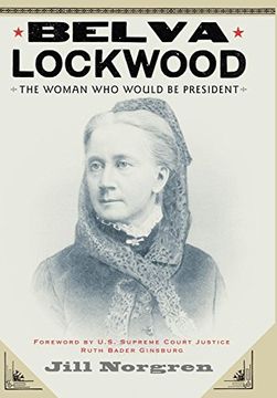 portada Belva Lockwood: The Woman who Would be President (in English)