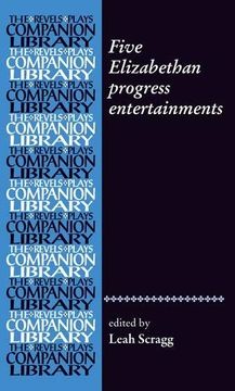 portada Five Elizabethan Progress Entertainments (Revels Plays Companion Library Mup) (in English)