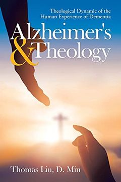portada Alzheimer'S & Theology: Theological Dynamic of the Human Experience of Dementia (in English)
